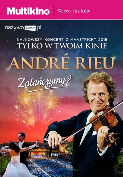 Elbląg, Sierpień w rytmie muzyki, czyli André Rieu w Multikinie Elbląg, Sierpień w rytmie muzyki, czyli André Rieu w Multikinie