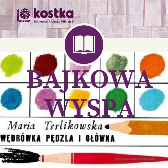 Elbląg, Przyjaciele z piórnika w „Bajkowej wyspie”