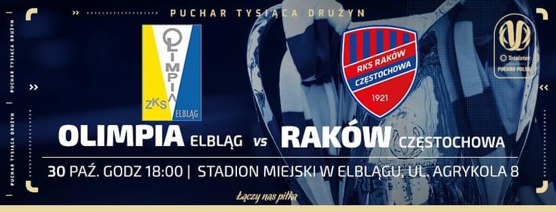 Elbląg, Puchar Polski: niemożliwe nie istnieje. Olimpia vs. Raków Częstochowa Elbląg, Puchar Polski: niemożliwe nie istnieje. Olimpia vs. Raków Częstochowa