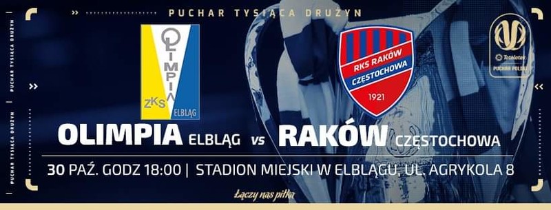 Elbląg, Puchar Polski: niemożliwe nie istnieje. Olimpia vs. Raków Częstochowa