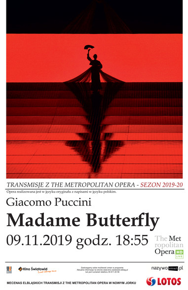 Elbląg, The Metropolitan Opera: Madame Butterfly Elbląg, The Metropolitan Opera: Madame Butterfly