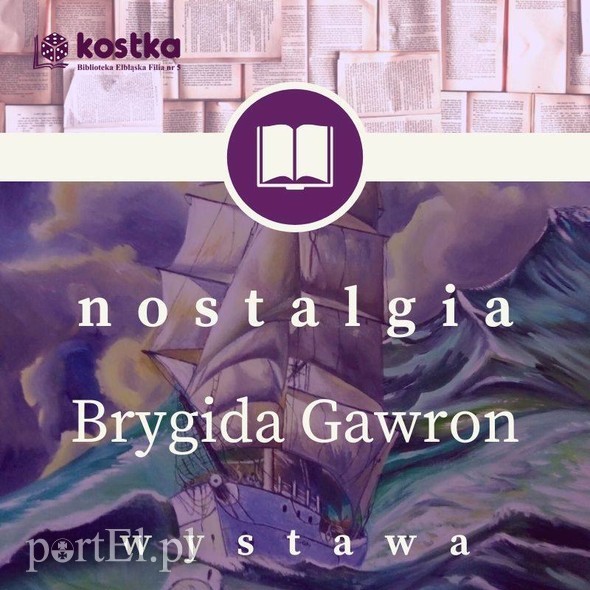 Elbląg, „Nostalgia” - wernisaż wystawy Brygidy Gawron