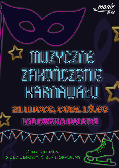 Elbląg, Muzyczne zakończenie karnawału na lodowisku Elbląg, Muzyczne zakończenie karnawału na lodowisku