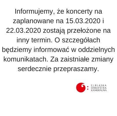 Elbląg, Zmiany w programie koncertów Elbląskiej Orkiestry Kameralnej Elbląg, Zmiany w programie koncertów Elbląskiej Orkiestry Kameralnej
