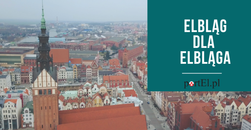 Elbląg, Jest nas ponad tysiąc! Elbląg dla Elbląga Elbląg, Jest nas ponad tysiąc! Elbląg dla Elbląga