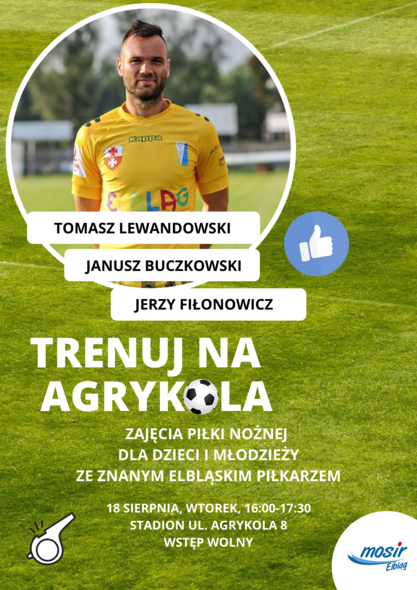 Elbląg, Trenuj z Lewandowskim na Agrykola Elbląg, Trenuj z Lewandowskim na Agrykola