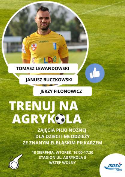 Elbląg, Trenuj z Lewandowskim na Agrykola