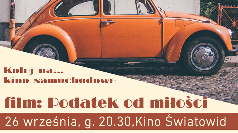 Wygraj wejściówki na seans kina samochodowego Wygraj wejściówki na seans kina samochodowego
