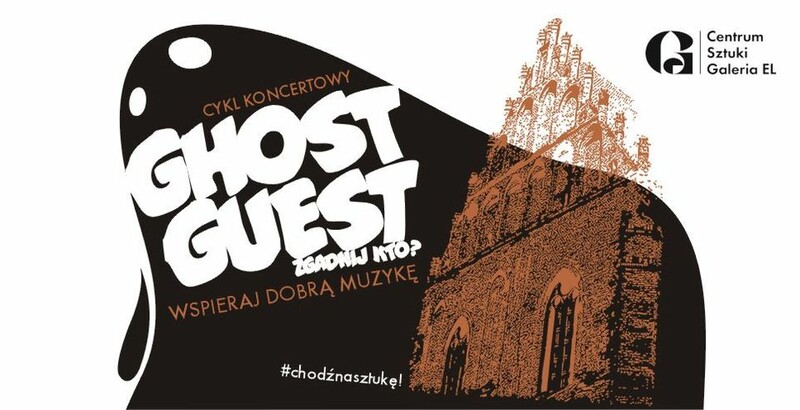 Elbląg, Ghost Guest | Zgadnij kto? po raz ósmy