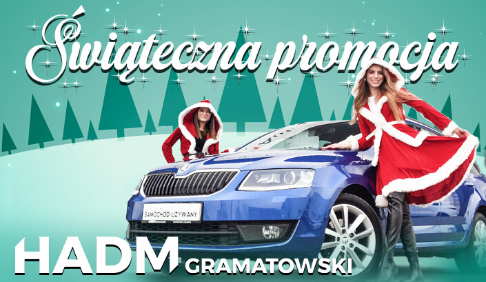 Świąteczna PROMOCJA w salonach HADM Gramatowski! Nie możesz przegapić takiej okazji Świąteczna PROMOCJA w salonach HADM Gramatowski! Nie możesz przegapić takiej okazji