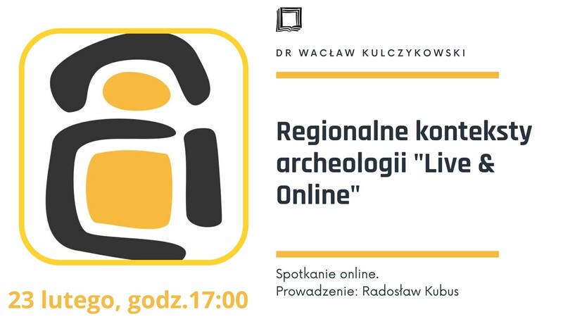 Elbląg, Regionalne konteksty archeologii "Live & Online" Elbląg, Regionalne konteksty archeologii "Live & Online"