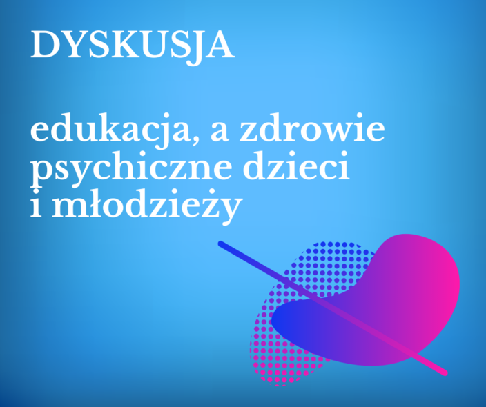 Elbląg, Dyskusja: edukacja a zdrowie psychiczne dzieci i młodzieży