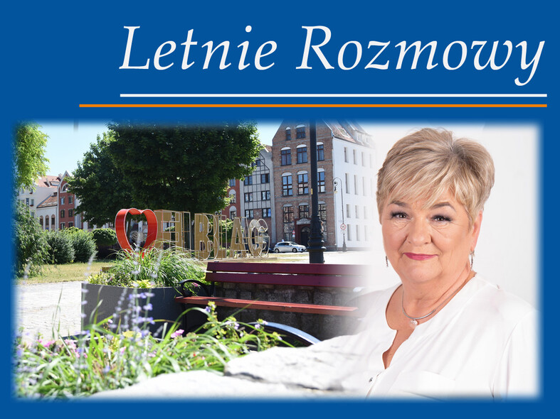 Letnie rozmowy z Elżbietą Gelert, posłanką RP