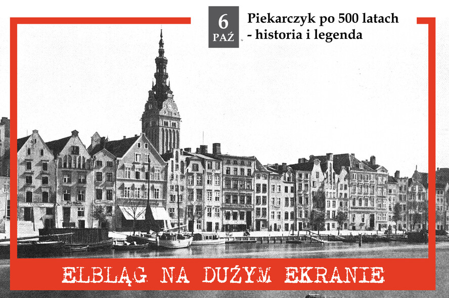 Elbląg, Piekarczyk po 500 latach - historia i legenda