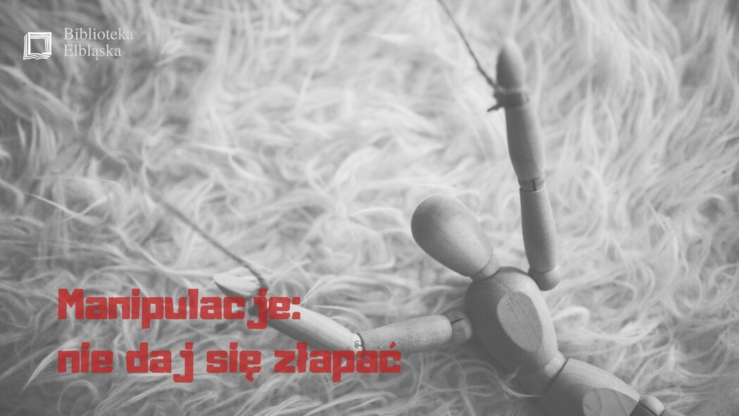 Elbląg, Manipulacje - nie daj się złapać Elbląg, Manipulacje - nie daj się złapać