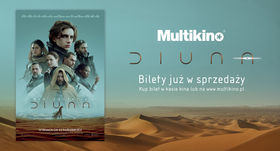 Multikino rozpoczęło przedsprzedaż biletów na „Diunę” Multikino rozpoczęło przedsprzedaż biletów na „Diunę”
