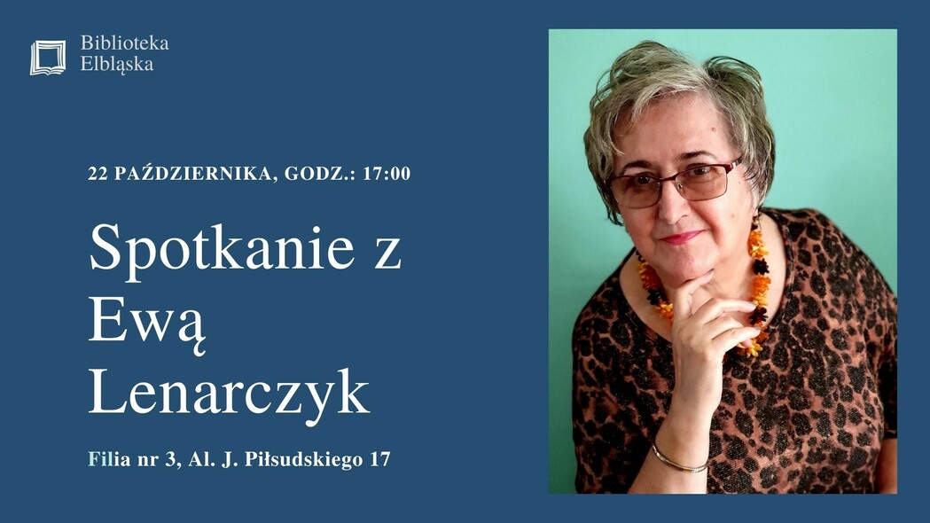 Elbląg, Spotkanie z Ewą Lenarczyk Elbląg, Spotkanie z Ewą Lenarczyk