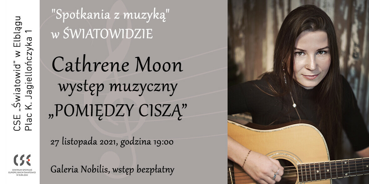 Elbląg, „Pomiędzy ciszą” – występ muzyczny Katarzyny Badyny Elbląg, „Pomiędzy ciszą” – występ muzyczny Katarzyny Badyny