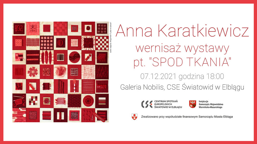 Elbląg, „Spod tkania” - wystawa Anny Karatkiewicz w Światowidzie Elbląg, „Spod tkania” - wystawa Anny Karatkiewicz w Światowidzie