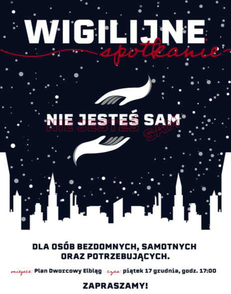 Elbląg, VII Wigilijne Spotkanie "Nie jesteś sam" Elbląg, VII Wigilijne Spotkanie "Nie jesteś sam"