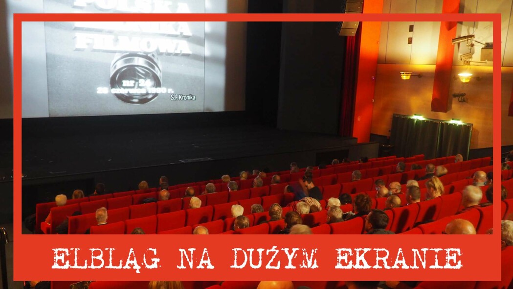 Elbląg, "Elbląg na dużym ekranie" odwołany Elbląg, "Elbląg na dużym ekranie" odwołany