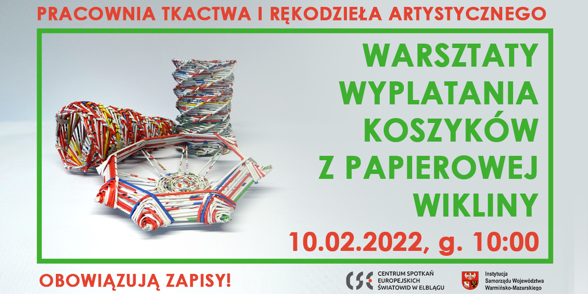 Elbląg, Warsztaty wyplatania koszyków z papierowej wikliny