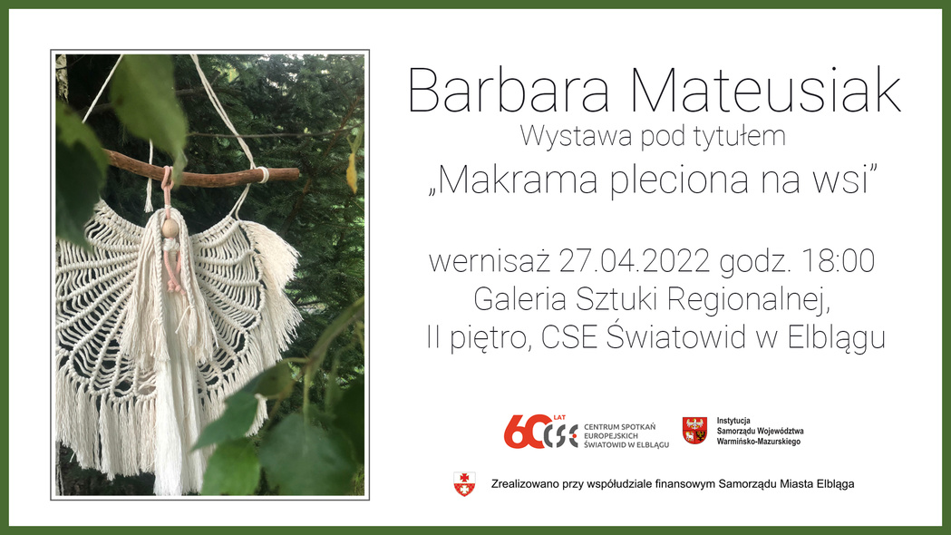 Elbląg, Makrama pleciona na wsi - wernisaż w Światowidzie Elbląg, Makrama pleciona na wsi - wernisaż w Światowidzie