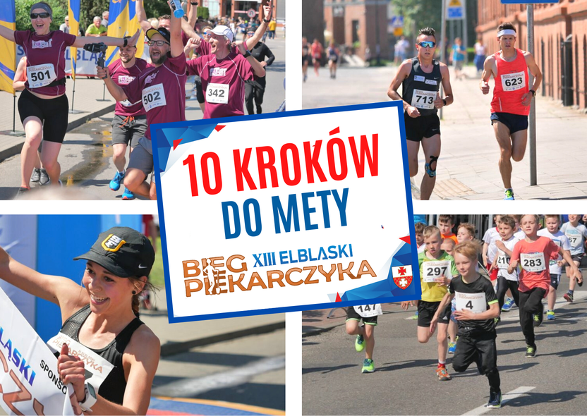 Elbląg, 10 kroków do mety Piekarczyka Elbląg, 10 kroków do mety Piekarczyka