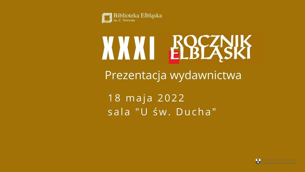 Elbląg, Promocja XXXI tomu „Rocznika Elbląskiego” Elbląg, Promocja XXXI tomu „Rocznika Elbląskiego”
