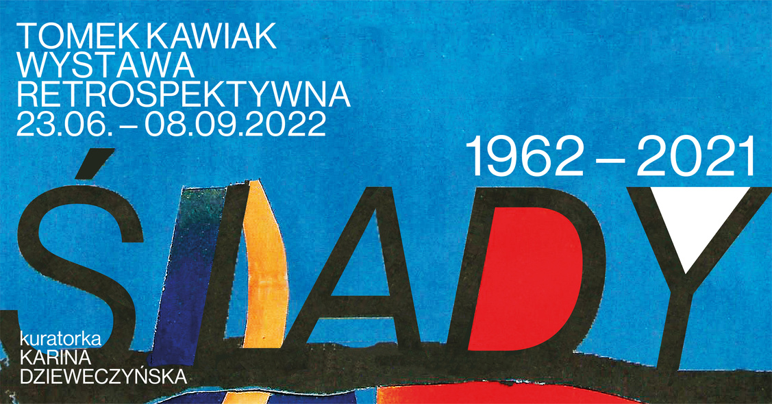 Elbląg, Ślady 1961-2021. Wystawa retrospektywna | Tomek Kawiak