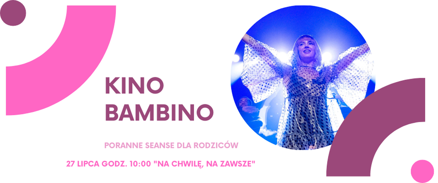 Elbląg, „Na chwilę, na zawsze” w Kino Bambino Elbląg, „Na chwilę, na zawsze” w Kino Bambino