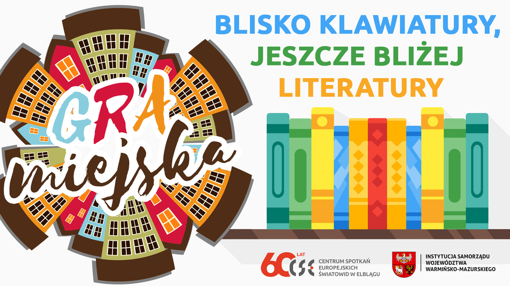 Elbląg, Weź udział w grze miejskiej „Blisko klawiatury, jeszcze bliżej literatury” Elbląg, Weź udział w grze miejskiej „Blisko klawiatury, jeszcze bliżej literatury”