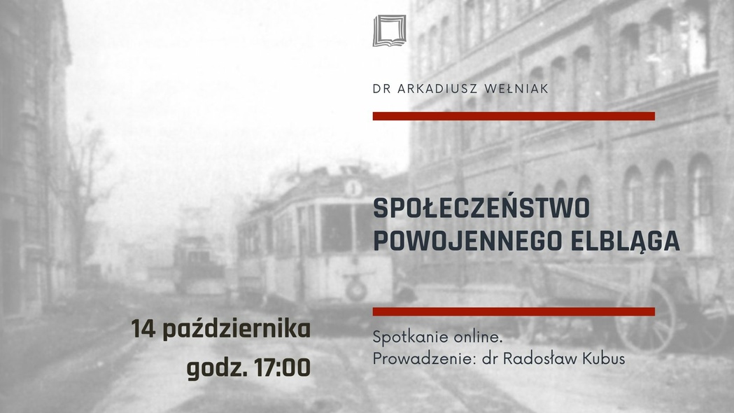 Elbląg, O społeczeństwie powojennego Elbląga w Wirtualnej Regiotece Elbląg, O społeczeństwie powojennego Elbląga w Wirtualnej Regiotece