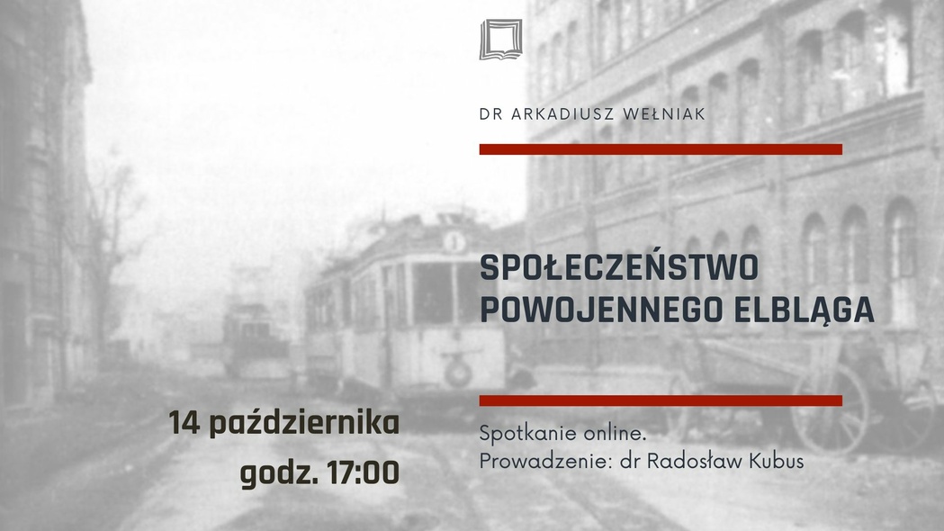 Elbląg, O społeczeństwie powojennego Elbląga w Wirtualnej Regiotece