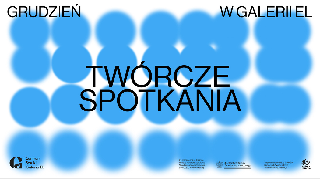 Elbląg, Twórcze spotkania w grudniu Elbląg, Twórcze spotkania w grudniu
