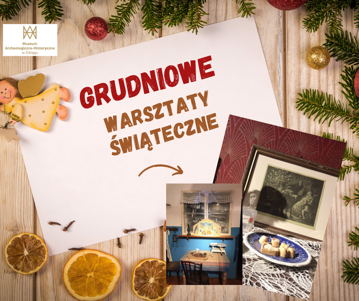 Elbląg, Grudniowe warsztaty świąteczne w muzeum Elbląg, Grudniowe warsztaty świąteczne w muzeum