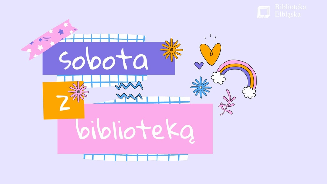 Elbląg, Zaplanuj sobotę z biblioteką