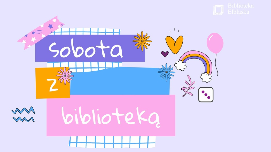 Elbląg, Sobota z biblioteką Elbląg, Sobota z biblioteką