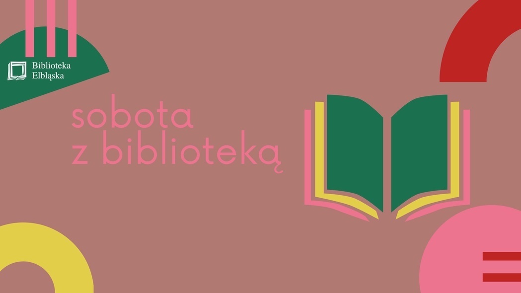 Elbląg, Soboty z biblioteką w marcu Elbląg, Soboty z biblioteką w marcu