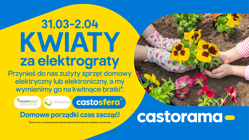 W Castoramie otrzymasz kwiaty za elektrograty! W Castoramie otrzymasz kwiaty za elektrograty!