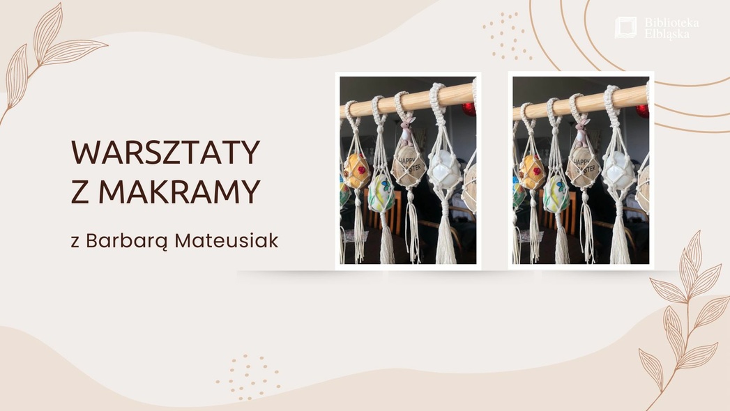 Elbląg, Wielkanocna makrama Elbląg, Wielkanocna makrama