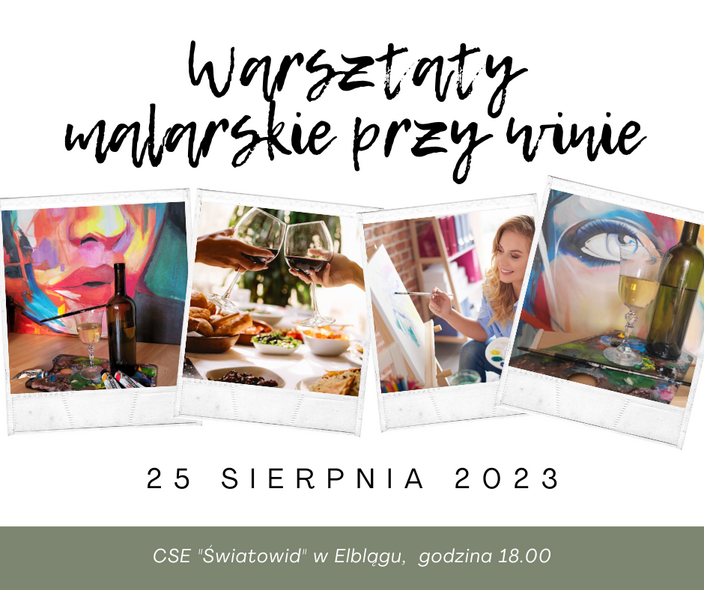 Elbląg, Warsztaty malarskie przy winie i muzyce Elbląg, Warsztaty malarskie przy winie i muzyce