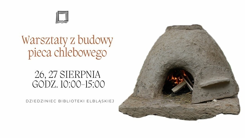 Elbląg, Warsztaty z budowy kopułowego pieca chlebowego Elbląg, Warsztaty z budowy kopułowego pieca chlebowego