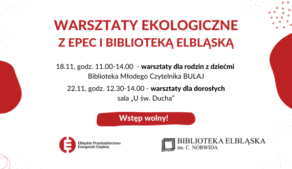 Warsztaty ekologiczne z EPEC i Biblioteką Elbląską Warsztaty ekologiczne z EPEC i Biblioteką Elbląską