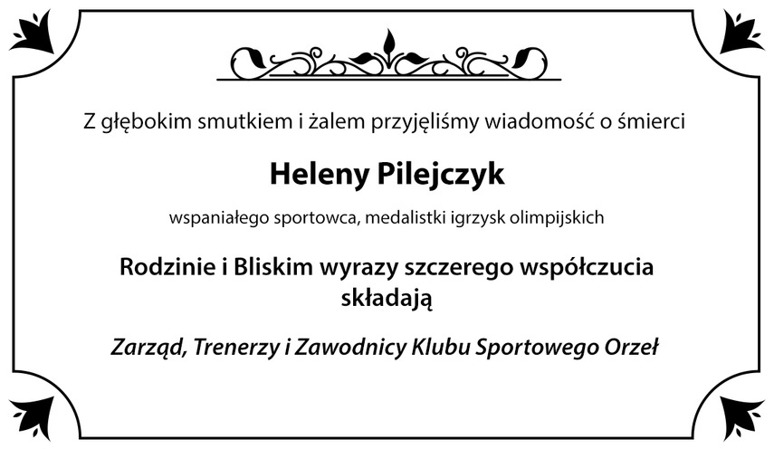 Wspomnienie KS Orzeł o Helenie Pilejczyk Wspomnienie KS Orzeł o Helenie Pilejczyk