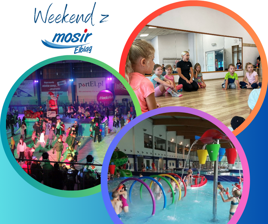 Elbląg, Weekend z MOSiRem Elbląg, Weekend z MOSiRem