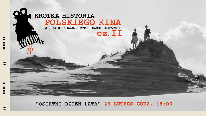 Elbląg, „Ostatni dzień lata" w ramach „Krótkiej Historii Polskiego Kina” Elbląg, „Ostatni dzień lata" w ramach „Krótkiej Historii Polskiego Kina”
