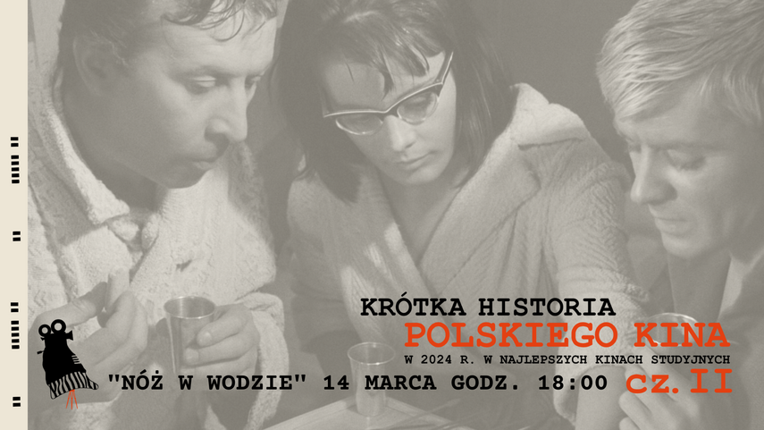 Elbląg, „Nóż w wodzie” z cyklu „Krótka Historia Polskiego kina cz. II”