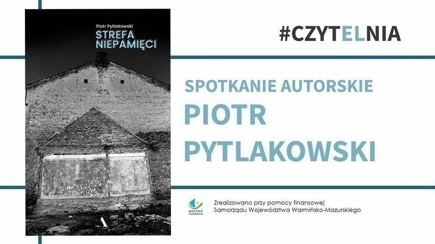Elbląg, O mechanizmach (nie)pamięci z Piotrem Pytlakowskim Elbląg, O mechanizmach (nie)pamięci z Piotrem Pytlakowskim