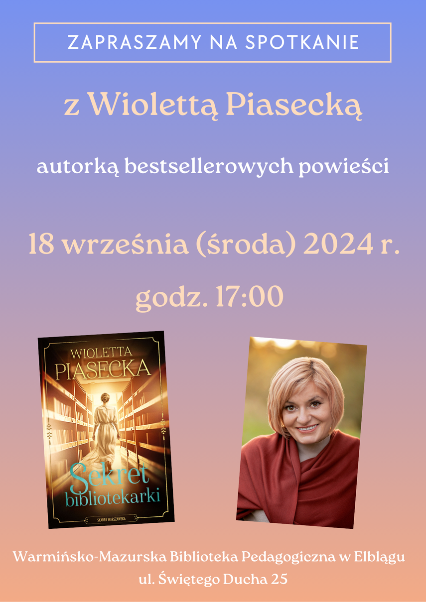 Elbląg, Spotkanie autorskie z Wiolettą Piasecką Elbląg, Spotkanie autorskie z Wiolettą Piasecką